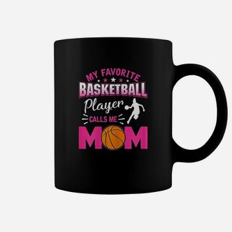 My Favorite Basketball Player Calls Me Mom Coffee Mug - Seseable