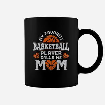 My Favorite Basketball Player Calls Me Mom Mothers Day Gifts Coffee Mug - Seseable