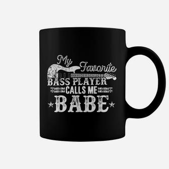 My Favorite Bass Player Calls Me Babe Partner Gift Coffee Mug - Seseable