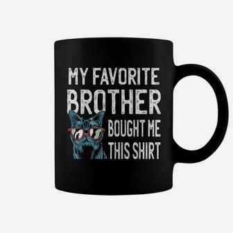 My Favorite Brother Bought Me This Shirt Funny Coffee Mug - Seseable
