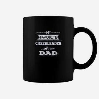 My Favorite Cheerleader Calls Me Dad Cheer Dad Coffee Mug - Seseable