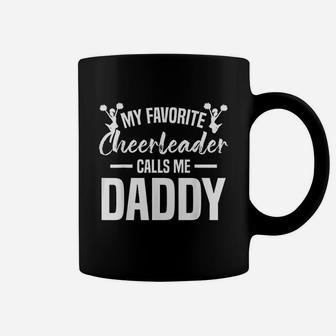 My Favorite Cheerleader Calls Me Daddy Cheer Dad Coffee Mug - Seseable