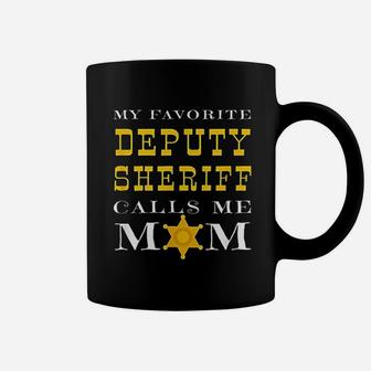 My Favorite Deputy Sheriff Calls Me Mom Coffee Mug - Seseable