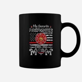My Favorite Firefighter Calls Me Mom Mothers Day Firemanrt Coffee Mug - Seseable