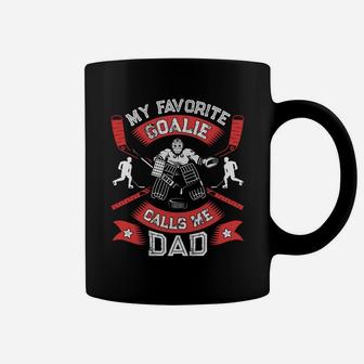 My Favorite Goalie Calls Me Dad Men Ice Hockey Sport Coffee Mug - Seseable