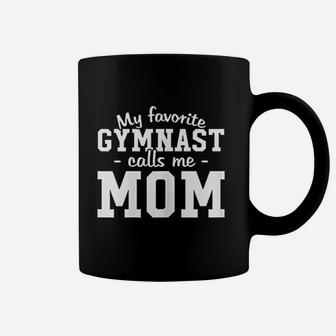 My Favorite Gymnast Calls Me Mom Funny Gymnastic Mom Coffee Mug - Seseable