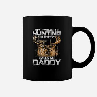 My Favorite Hunting Buddy Calls Me Daddy Coffee Mug - Seseable