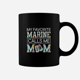 My Favorite Marine Calls Me Mom First Mom Now Grandma Coffee Mug | Seseable FR