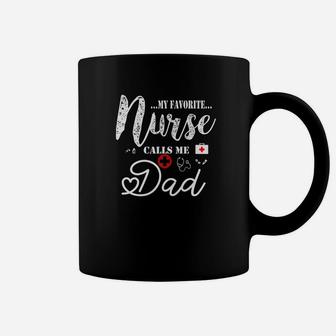 My Favorite Nurse Calls Me Dad Fathers Day Gift Premium Coffee Mug - Seseable