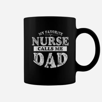 My Favorite Nurse Calls Me Dad, funny nursing gifts Coffee Mug - Seseable