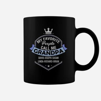 My Favorite People Call Me Grandpa With Grandkids Name Fathers Day Outfits Coffee Mug - Seseable