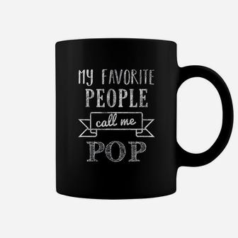 My Favorite People Call Me Pop Fathers Day Coffee Mug - Seseable