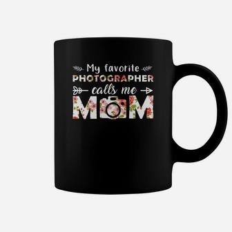 My Favorite Photographer Calls Me Mom Mothers Day Gift Job Title Coffee Mug - Seseable
