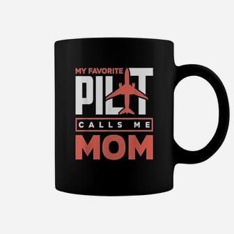 My Favorite Pilot Calls Me Mom Pride Mothers Day Gift Coffee Mug - Seseable