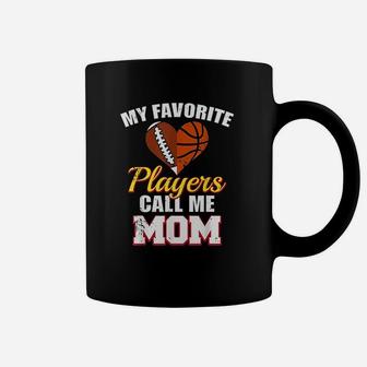 My Favorite Players Call Me Mom Football Basketball Mom Coffee Mug - Seseable