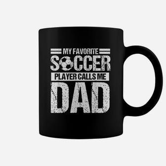 My Favorite Soccer Player Calls Me Dad Fathers Day Gift Coffee Mug - Seseable