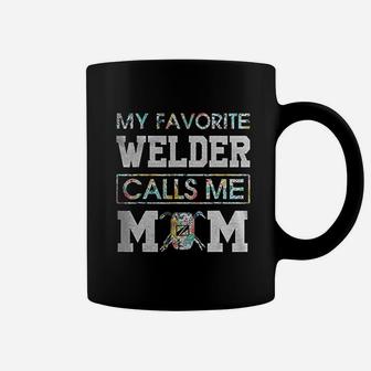 My Favorite Welder Call Me Mom Welder Coffee Mug - Seseable