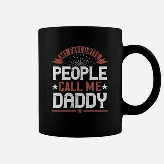 My Favourite People Call Me Daddy Coffee Mug - Seseable