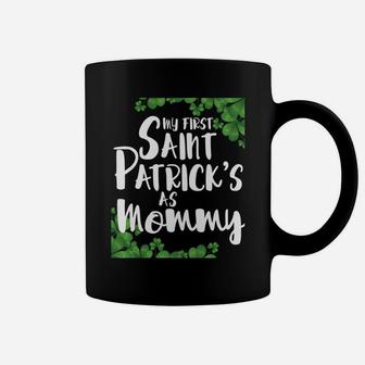 My First Saint Patricks Day As Mommy Coffee Mug - Seseable