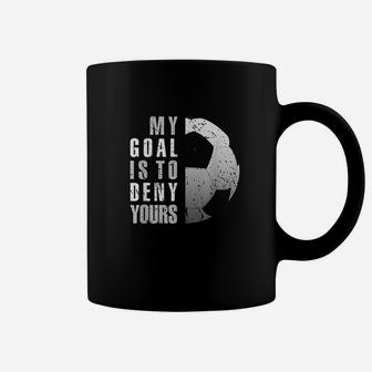My Goal Is To Deny Yours Soccer Goalie Distressed Coffee Mug - Seseable