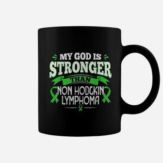 My God Is Stronger Than Non Hodgkins Lymphoma Coffee Mug - Seseable