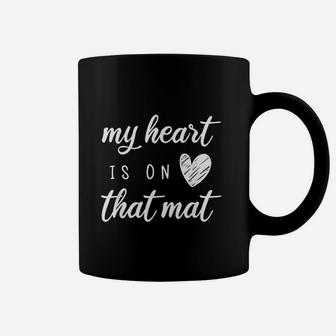 My Heart Is On That Mat Wrestling Bjj Jiu Jitsu Mom Coffee Mug - Seseable