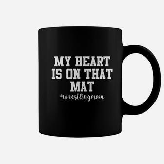 My Heart Is On That Mat Wrestling Mothers Day Coffee Mug - Seseable
