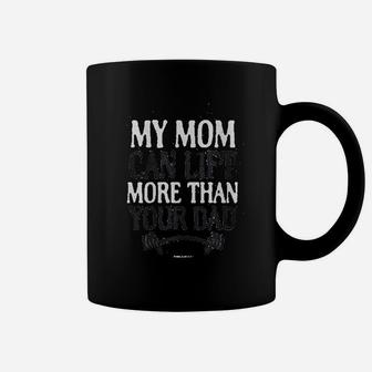 My Mom Can Lift More Than Your Dad Fitted Coffee Mug - Seseable