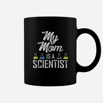 My Mom Is A Scientist Protest March For Science Gift Coffee Mug - Seseable
