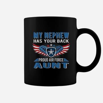 My Nephew Has Your Back Proud Air Force Aunt Military Auntie Coffee Mug - Seseable
