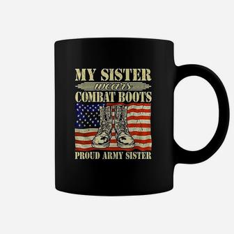 My Sister Wears Combat Boots Military Proud Army Sister Coffee Mug - Seseable