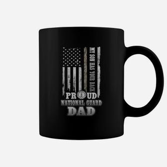 My Son Has Your Back Proud National Guard Dad Coffee Mug - Seseable