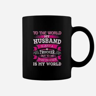 My Truck Driver Is My World Trucker Wife Gift Coffee Mug - Seseable