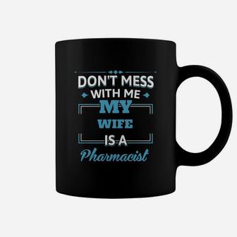 My Wife Is A Pharmacist Funny Gift For Husband From Wife Coffee Mug - Seseable