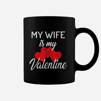 My Wife Is My Valentine Couples Valentines Day Husband Coffee Mug - Seseable