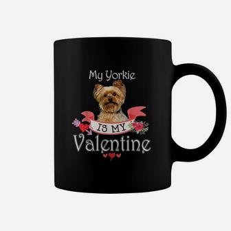 My Yorkie Dog Is My Valentine Lover Happy Cute Heart Anti Coffee Mug - Seseable