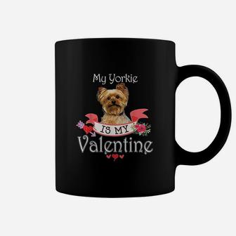 My Yorkie Dog Is My Valentine Lover Happy Cute Heart Coffee Mug - Seseable