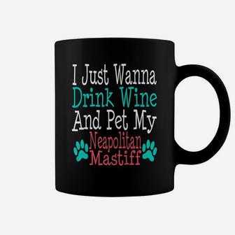 Neapolitan Mastiff Dog Mom Dad Funny Wine Lover Gift Coffee Mug - Seseable