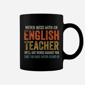 Never Mess With An English Teacher Coffee Mug - Seseable