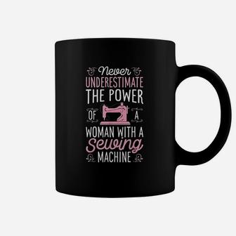 Never Underestimate A Woman With A Sewing Machine Funny Gift Coffee Mug - Seseable
