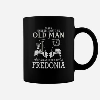 Never Underestimate An Old Man Who Graduated From Fredonia T Shirt, Long Sleeve, Hoodie, Sweatshirt Coffee Mug - Seseable