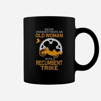 Never Underestimate An Old Man With A Recumbent Trike T-shirt Coffee Mug - Seseable