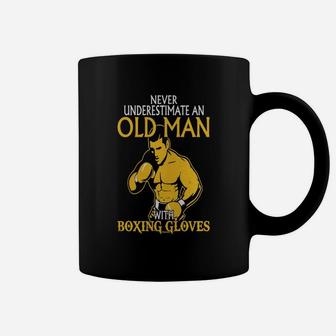 Never Underestimate An Old Man With Boxing Gloves Coffee Mug - Seseable