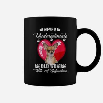 Never Underestimate An Old Woman With A Chihuahua Dog Lover Coffee Mug - Seseable