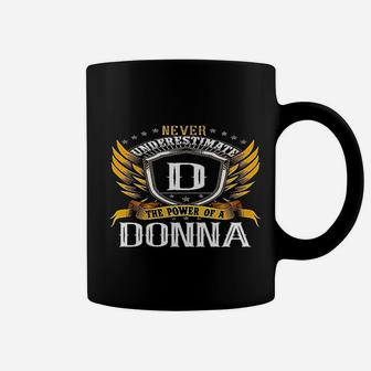 Never Underestimate The Power Of A Donna Name Coffee Mug | Seseable UK