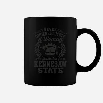 Never Understimate A Woman Who Graduated From Kennesaw State T Shirt, Hoodie, Sweatshirt, Long Sleeve Coffee Mug - Seseable