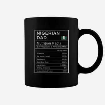 Nigerian Dad Nutrition Facts Fathers Day Hero Gift Coffee Mug - Seseable