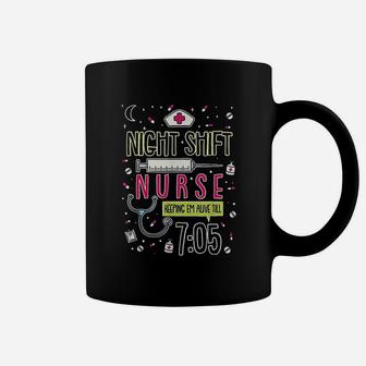 Night Shift Nurse Kepping Em Alive For A Nurse Practitioner Coffee Mug - Seseable