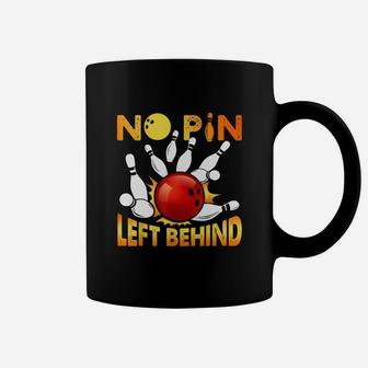 No Pin Left Behind Bowling Coffee Mug - Seseable