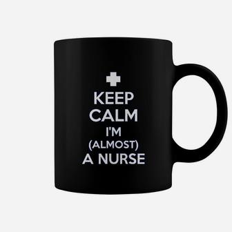 Nursing Student Gifts Keep Calm I Am Almost A Nurse Coffee Mug - Seseable